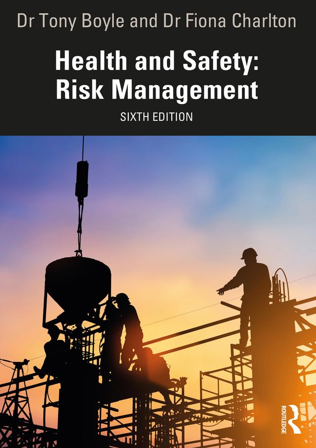 Health and Safety: Risk Management by Fiona Charlton, Tony Boyle