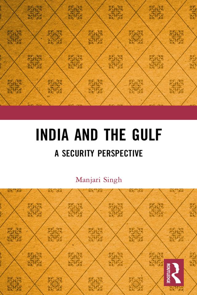 India and the Gulf by Manjari Singh