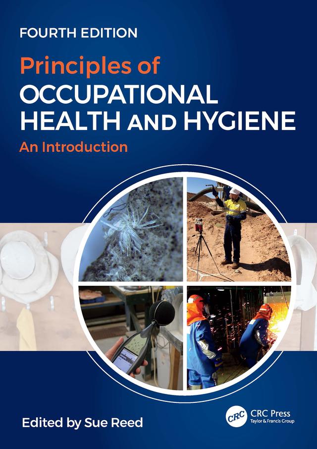 Principles of Occupational Health and Hygiene by Sue Reed