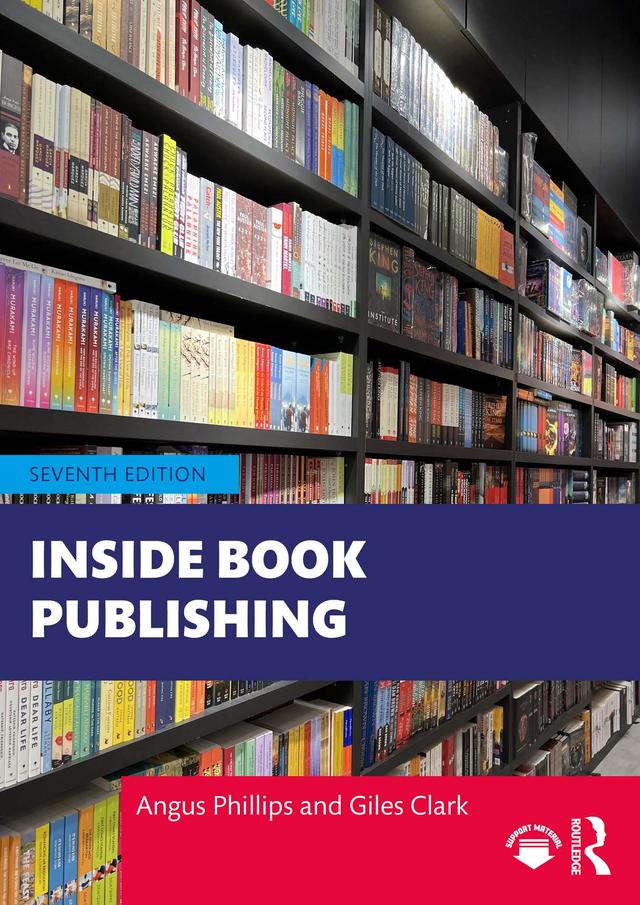 Inside Book Publishing by Angus Phillips, Giles Clark