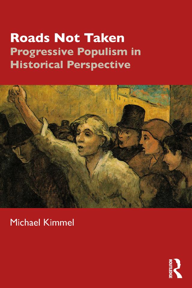 Roads Not Taken by Michael Kimmel