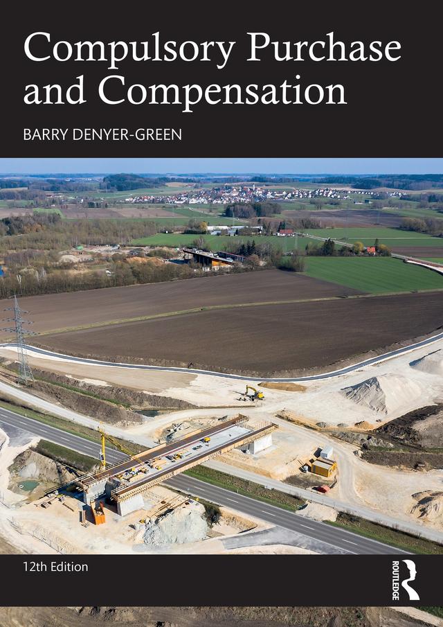 Compulsory Purchase and Compensation by Barry Denyer-Green