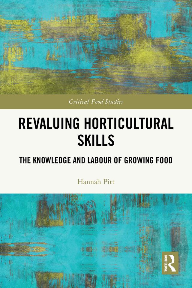 Revaluing Horticultural Skills by Hannah Pitt