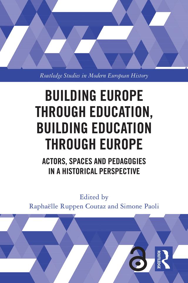 Building Europe Through Education, Building Education Through Europe by Raphaëlle Ruppen Coutaz, Simone Paoli