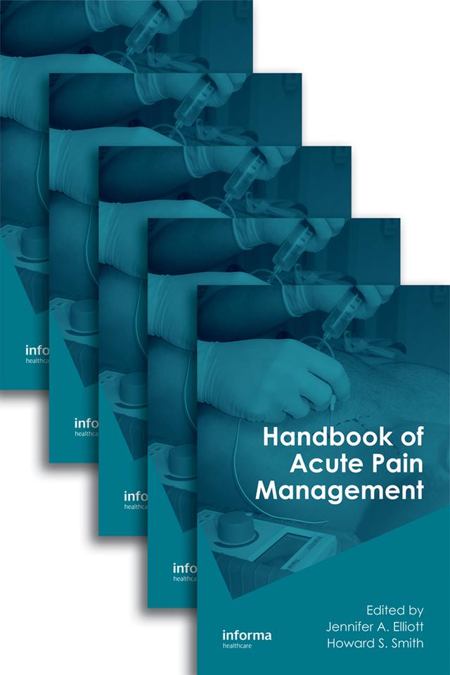 Handbook of Acute Pain Management by Howard S. Smith, Jennifer A. Elliott