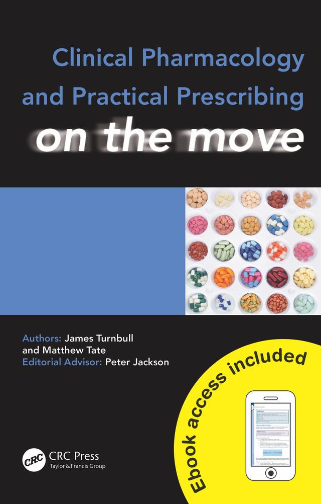 Clinical Pharmacology and Practical Prescribing on the Move by James Turnbull, Matthew Tate