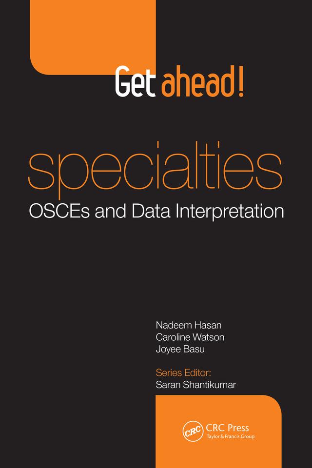 Get ahead! Specialties: OSCEs and Data Interpretation by Nadeem Hasan