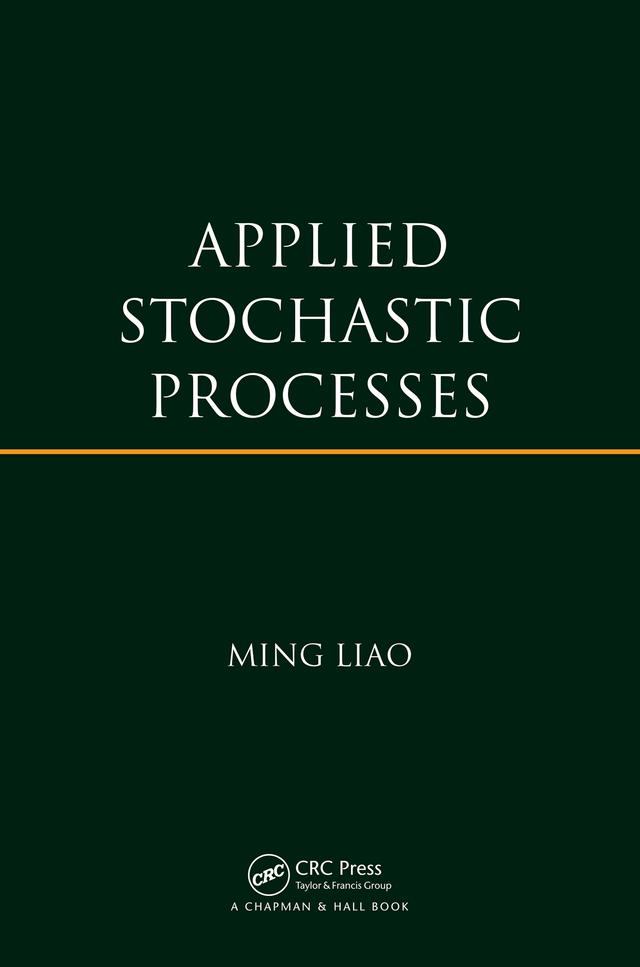 Applied Stochastic Processes by Ming Liao