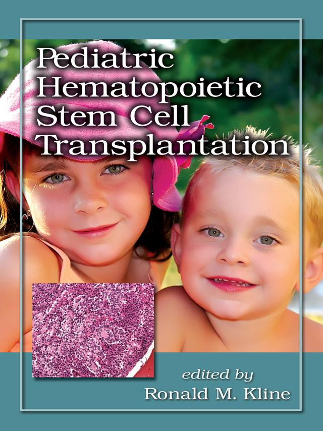 Pediatric Hematopoietic Stem Cell Transplantation by Ronald M. Kline