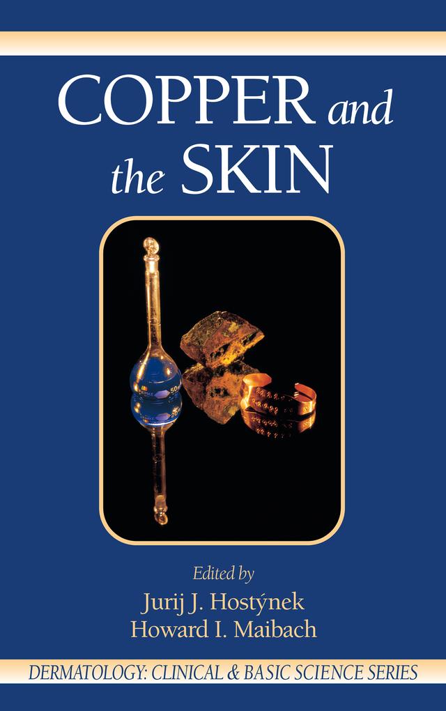 Copper and the Skin by Howard I. Maibach, Jurij J. Hostynek