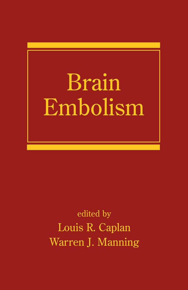 Brain Embolism by Louis R. Caplan, Warren J. Manning