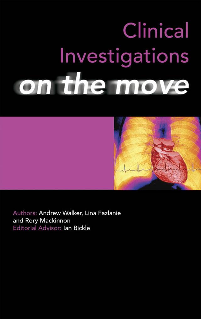 Clinical Investigations on the Move by Andrew Walker, Lina Fazlanie, Rory Mackinnon