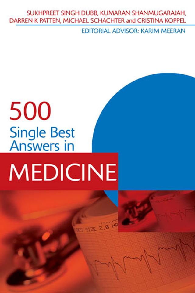 500 Single Best Answers in Medicine by Cristina Koppel, Darren Patten, Kumaran Shanmugarajah, Michael Schachter, Sukhpreet Singh Dubb