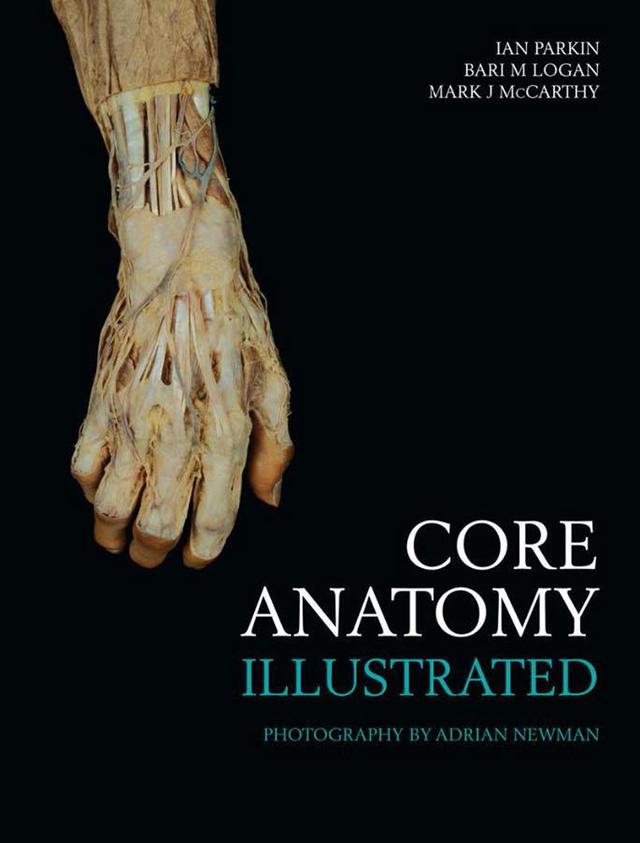 Core Anatomy - Illustrated by Bari Logan, Ian Parkin, Mark McCarthy