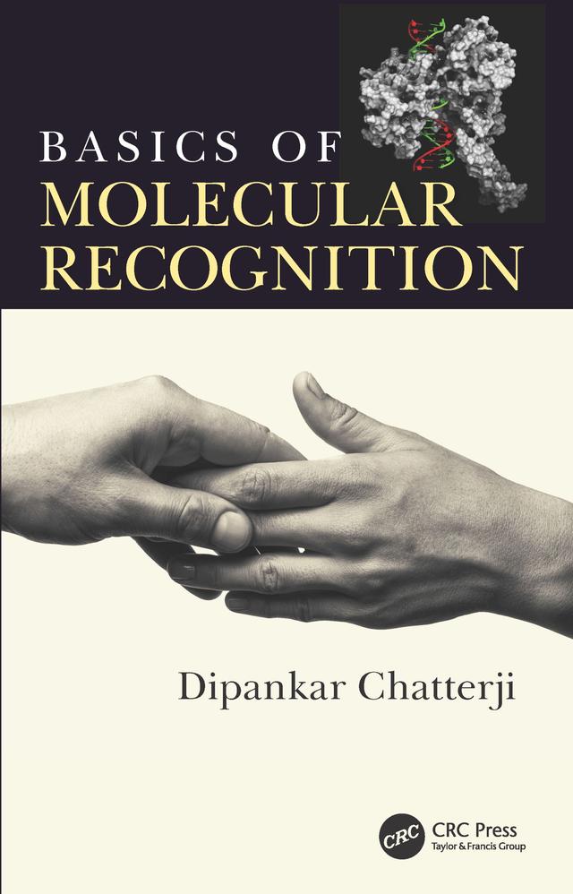 Basics of Molecular Recognition by Dipankar Chatterji