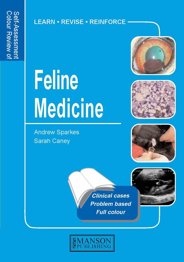 Feline Medicine by Andrew Sparkes, Sarah M.A. Caney