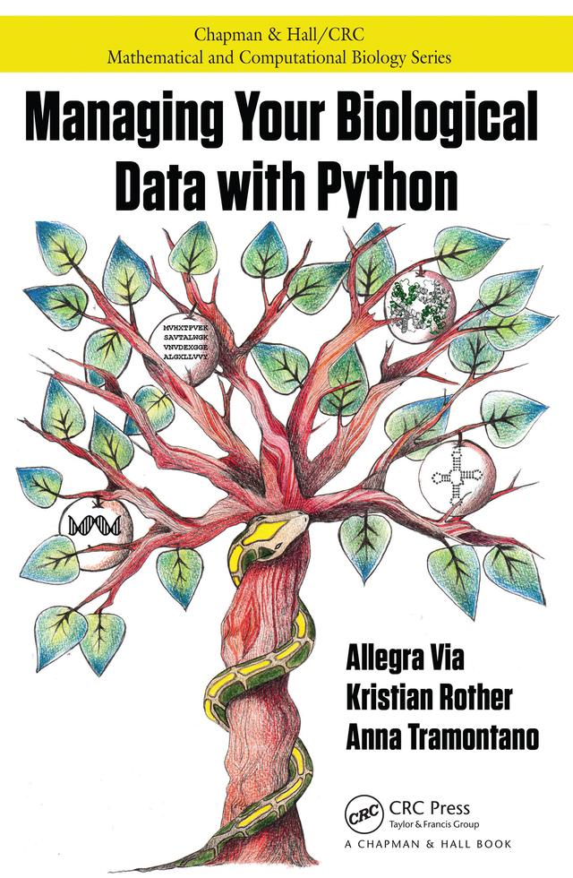 Managing Your Biological Data with Python by Allegra Via, Anna Tramontano, Kristian Rother