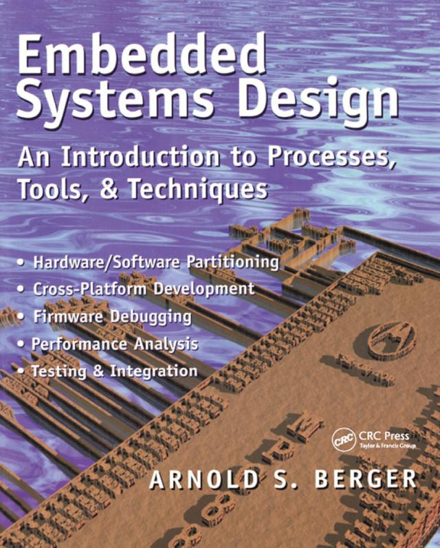 Embedded Systems Design by Arnold Berger