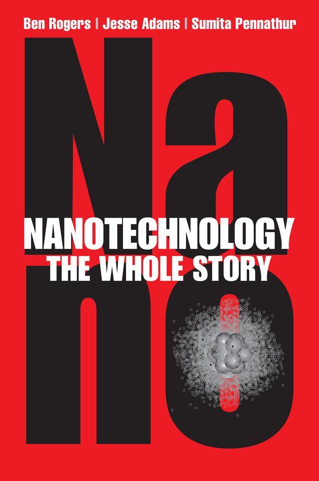 Nanotechnology by Ben Rogers, Jesse Adams, Sumita Pennathur