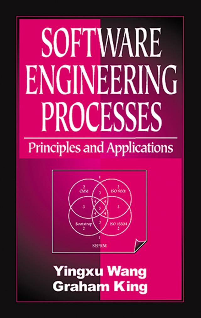 Software Engineering Processes by Graham King, Yingxu Wang