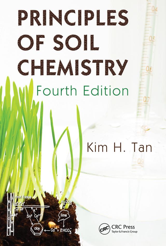 Principles of Soil Chemistry by Kim H. Tan