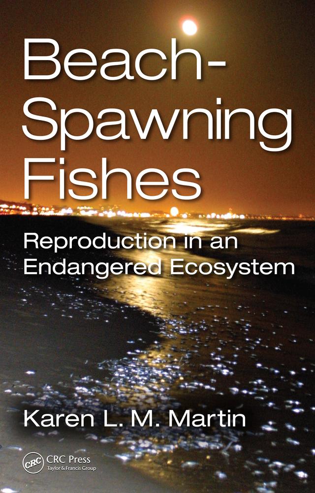 Beach-Spawning Fishes by Karen L.M. Martin