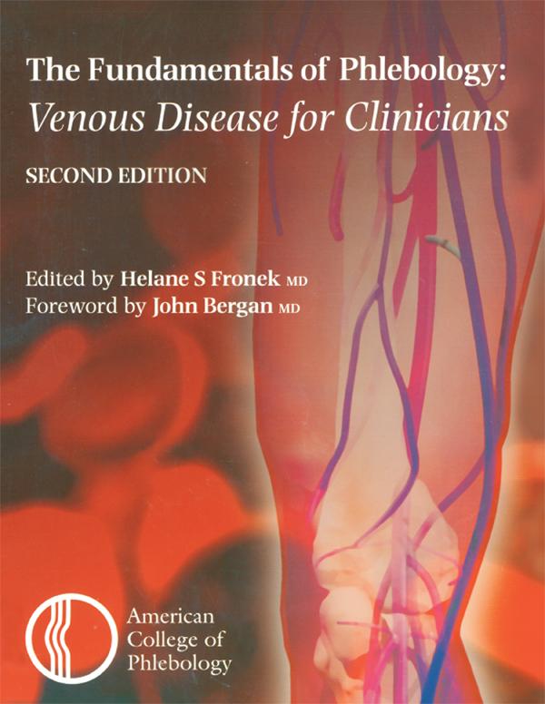 Fundamentals of Phlebology: Venous Disease for Clinicians by Helane S Fronek