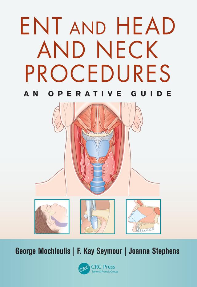 ENT and Head and Neck Procedures by F. Kay Seymour, George Mochloulis, Joanna Stephens