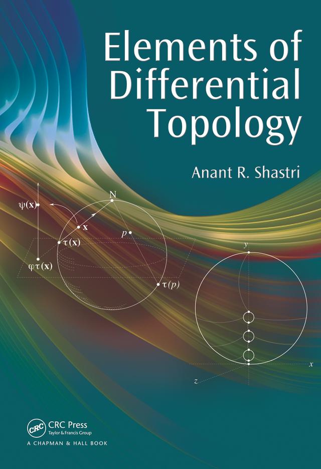 Elements of Differential Topology by Anant R. Shastri