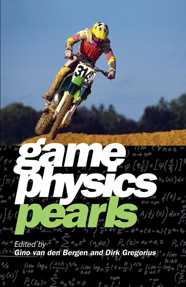 Game Physics Pearls by Dirk Gregorius, Gino van den Bergen