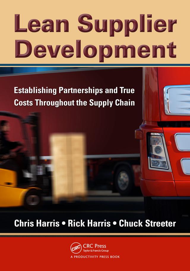 Lean Supplier Development by Chris Harris, Chuck Streeter, Rick Harris