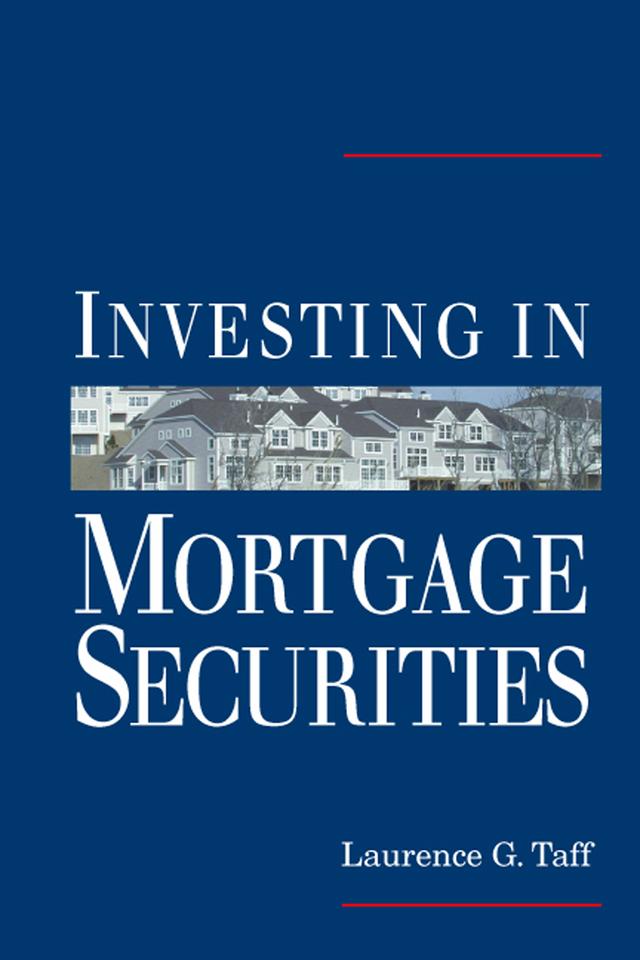 Investing in Mortgage Securities by Laurence G. Taff