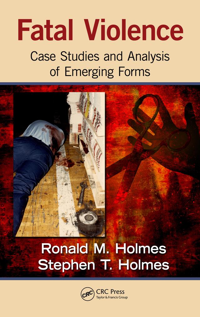 Fatal Violence by Ronald M. Holmes, Stephen T. Holmes