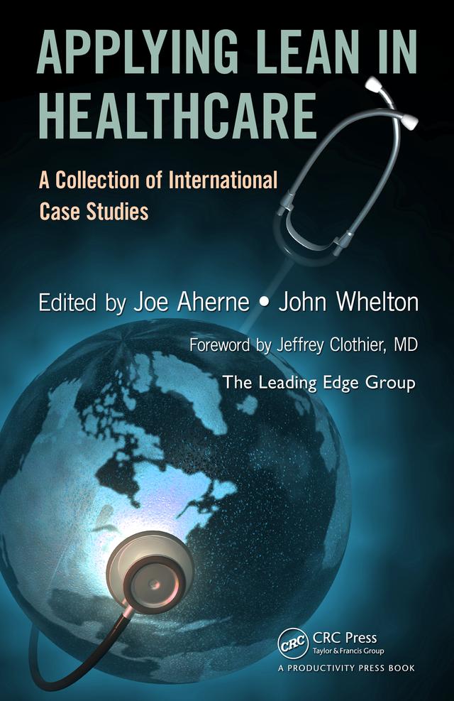 Applying Lean in Healthcare by Joe Aherne, John Whelton