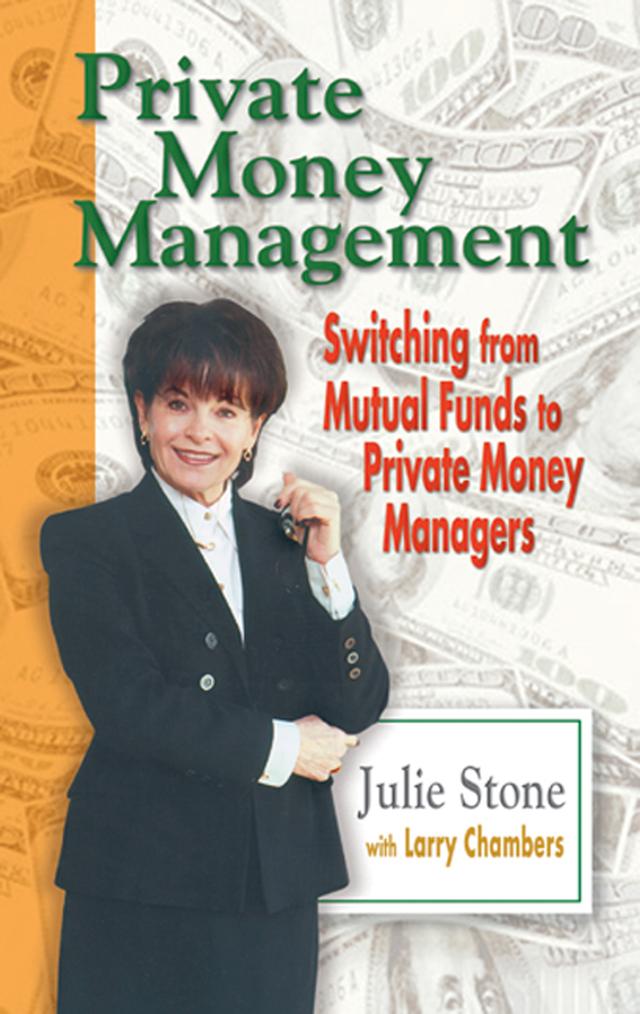 Private Money Management by Julie Stone, Larry Chambers