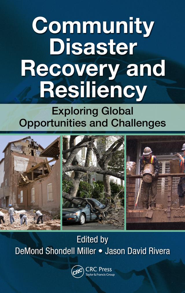 Community Disaster Recovery and Resiliency by DeMond S. Miller, Jason David Rivera