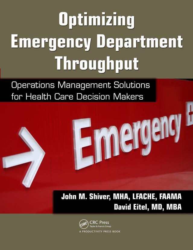 Optimizing Emergency Department Throughput by David Eitel, John M. Shiver