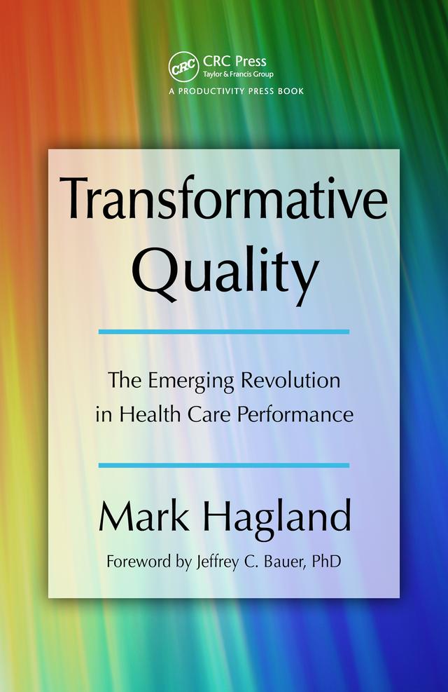 Transformative Quality by Mark Hagland