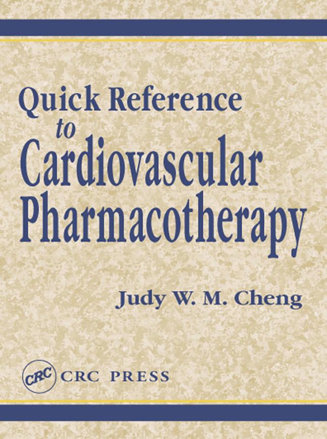 Quick Reference to Cardiovascular Pharmacotherapy by Judy W. M. Cheng