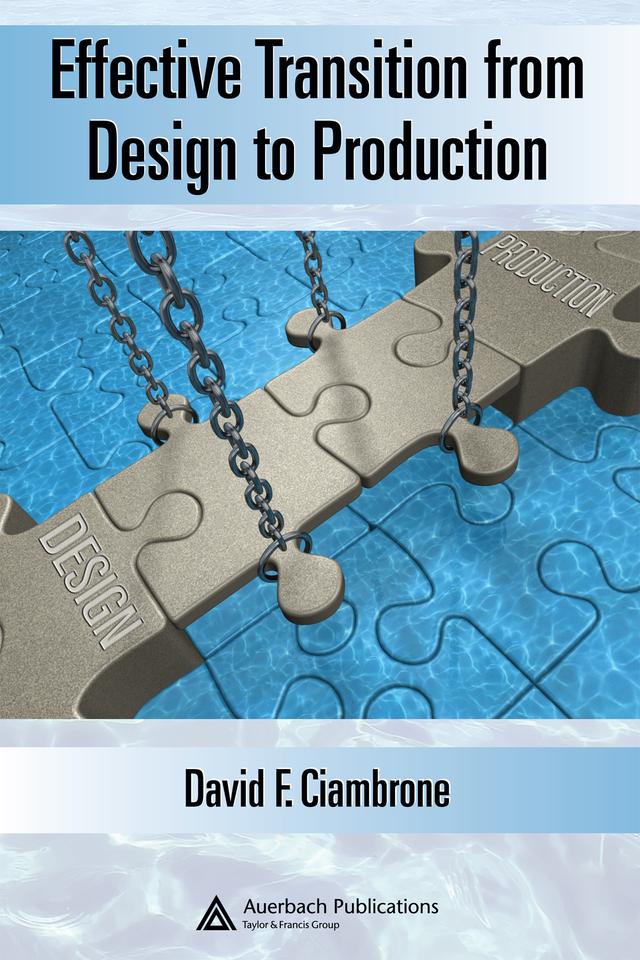 Effective Transition from Design to Production by David F. Ciambrone