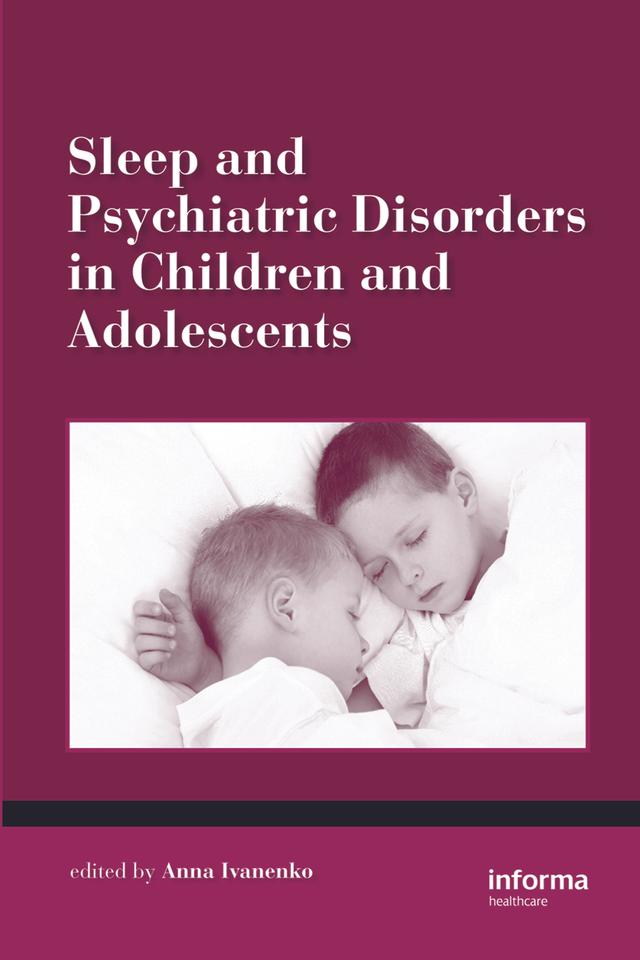 Sleep and Psychiatric Disorders in Children and Adolescents by Anna Ivanenko