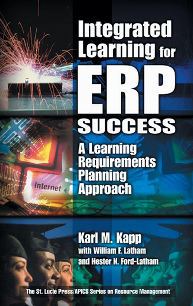 Integrated Learning for ERP Success by Hester Ford-Latham, Karl M. Kapp, William F. Latham