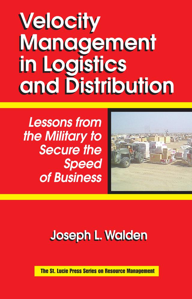 Velocity Management in Logistics and Distribution by Joseph L Walden