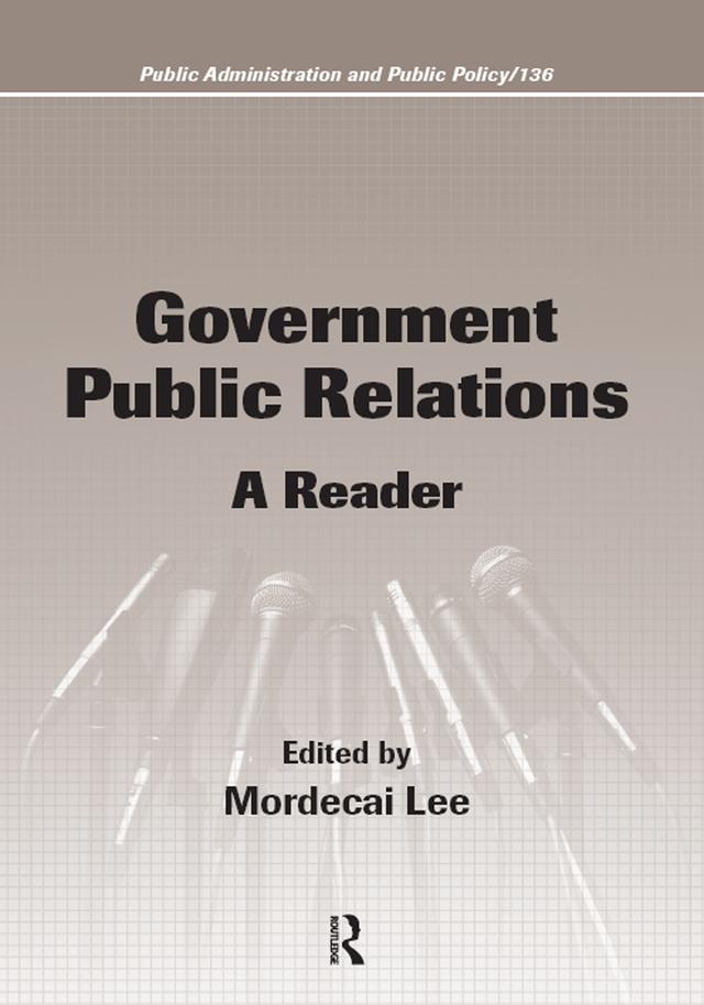 Government Public Relations by Mordecai Lee