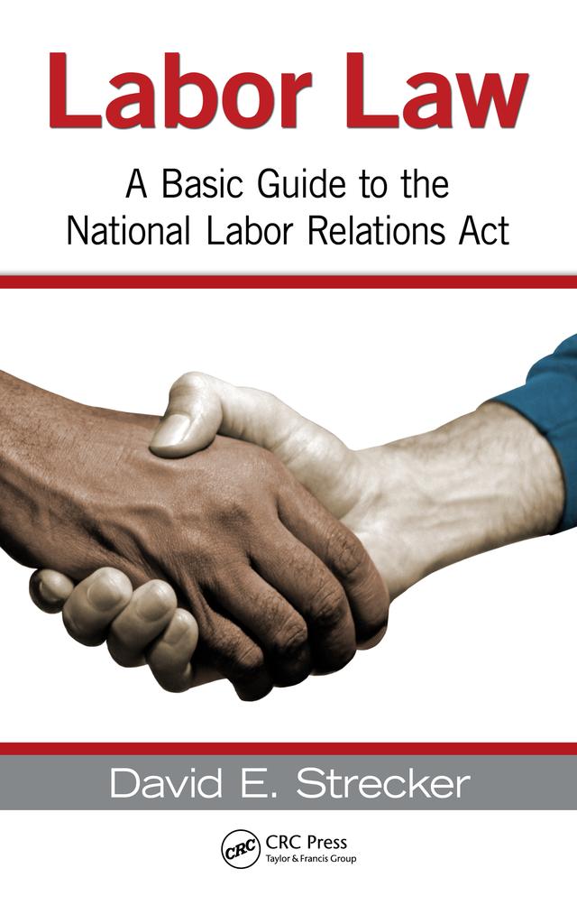 Labor Law by David E. Strecker