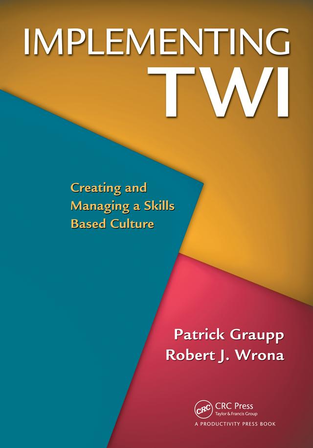 Implementing TWI by Patrick Graupp, Robert J. Wrona