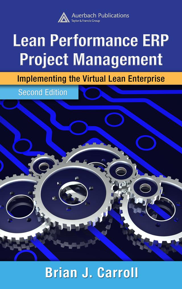 Lean Performance ERP Project Management by Brian J. Carroll