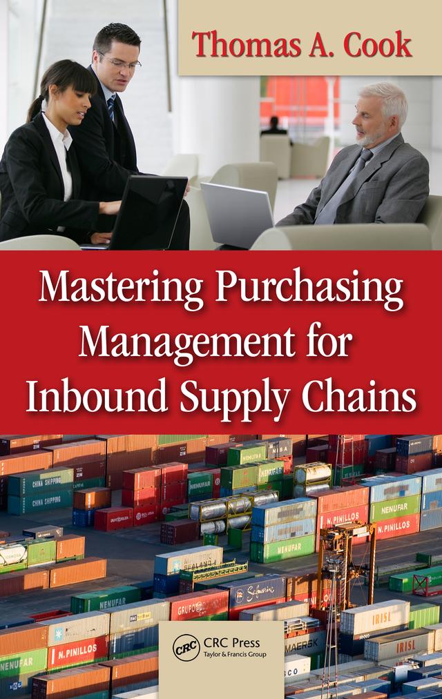 Mastering Purchasing Management for Inbound Supply Chains by Thomas A. Cook