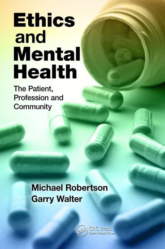 Ethics and Mental Health by Garry Walter, Michael Robertson