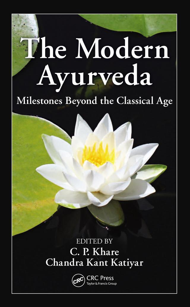 The Modern Ayurveda by Chandra Kant Katiyar, C. P. Khare